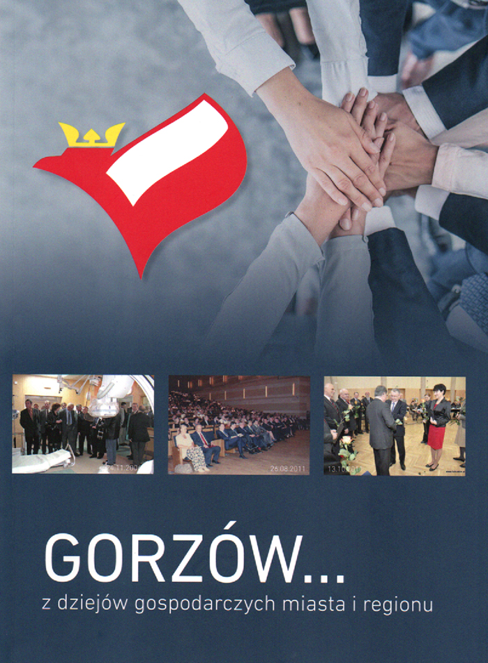 Gorzów… z dziejów gospodarczych miasta i regionu